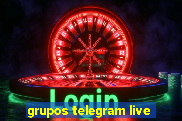 grupos telegram live